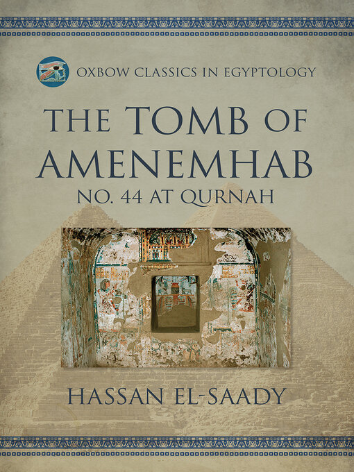 Title details for The Tomb of Amenemhab by Hassan El-Saady - Available